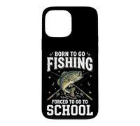Carcasa para iPhone 13 Pro MAX Born To Go Fishing Forced To Go To School Divertido
