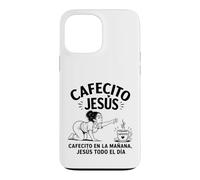 Carcasa para iPhone 13 Pro MAX Cafecito en la Mañana Jesús Todo el Día Latina