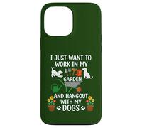 Carcasa para iPhone 13 Pro MAX Camiseta con Texto en inglés I Just Want to Work in My Garden para Salir con Perros