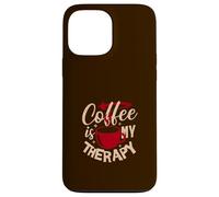 Carcasa para iPhone 13 Pro MAX Coffee is my Therapy - una Taza de Buen café por la mañana