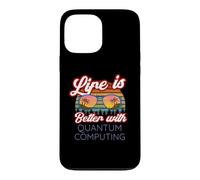 Carcasa para iPhone 13 Pro MAX Computación cuántica/La Vida es Mejor con la computación cuántica