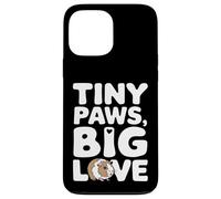 Carcasa para iPhone 13 Pro MAX Cotización de Mascota de Conejillo de Indias - Tiny Paws Big Love