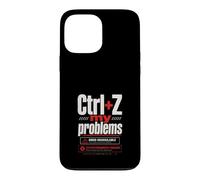 Carcasa para iPhone 13 Pro MAX Ctrl+Z Mis Problemas - Camiseta Humor Tech