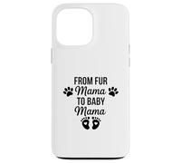 Carcasa para iPhone 13 Pro MAX De Fur Mama To Baby Mama Funny Dog Mom Embarazo