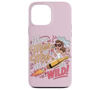 Carcasa para iPhone 13 Pro MAX De Miss To Mrs Lets Get Wild Bachelorette Party