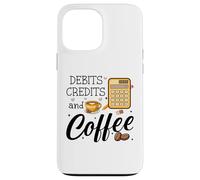 Carcasa para iPhone 13 Pro MAX Debits Credits & Coffee Cup Funny Accountant It's Tax Season