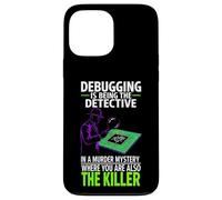 Carcasa para iPhone 13 Pro MAX Debugging Is Being The Detective Programmer Code