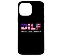 Carcasa para iPhone 13 Pro MAX DILF Damn I Love Freedom Funny Patriotic USA Pride Tees