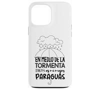 Carcasa para iPhone 13 Pro MAX Dios es mi Paraguas en Medio de la tormenta