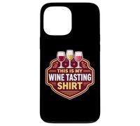 Carcasa para iPhone 13 Pro MAX Divertido Winetesting Evento Amante Goer Esta es mi cata de vinos