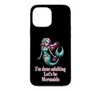 Carcasa para iPhone 13 Pro MAX Done Adulting Sassy Let's be Mermaids Divertido Regalo de Calavera de azúcar