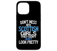 Carcasa para iPhone 13 Pro MAX Dont Mess with Pretty Scottish Girls Funny Scotland Cita