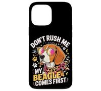 Carcasa para iPhone 13 Pro MAX Don't Rush Me My Beagle Comes First Dog Lover