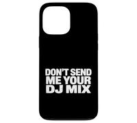 Carcasa para iPhone 13 Pro MAX Don't Send Me Your DJ Mix Techno House Raver Festival Berlin