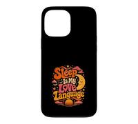 Carcasa para iPhone 13 Pro MAX Dormir es Mi Lenguaje del Amor