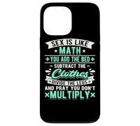 Carcasa para iPhone 13 Pro MAX El Sexo es como Las matemáticas Sucio Papá Chiste Divertido Matemático Travieso