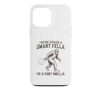 Carcasa para iPhone 13 Pro MAX Eres un Tipo Inteligente o un Pedo Smella Funny Bigfoot