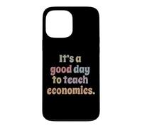 Carcasa para iPhone 13 Pro MAX Es un Buen día para enseñar economía, Profesor docente