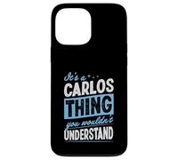 Carcasa para iPhone 13 Pro MAX Es una Cosa de Carlos Que no entenderías Nombre