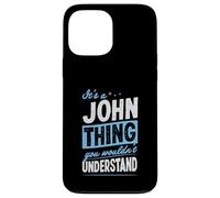 Carcasa para iPhone 13 Pro MAX Es una Cosa de John Que no entenderías el Nombre
