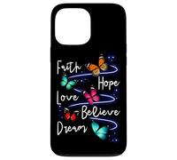 Carcasa para iPhone 13 Pro MAX Faith Hope Love Believe Dream Butterfly - Cita inspiradora