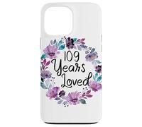 Carcasa para iPhone 13 Pro MAX Floral 109 Years Old 109th Birthday Women's 109 Years Loved
