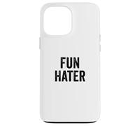 Carcasa para iPhone 13 Pro MAX Fun Hater Negative Grouch Dad and Grandpa Sarcasm Design