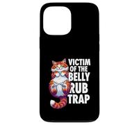 Carcasa para iPhone 13 Pro MAX Funny Cat Victim of The Belly Rub Trap Kitten Joke
