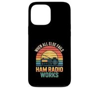 Carcasa para iPhone 13 Pro MAX Funny Ham Radio Funciona Cuando Todo lo demás Falla sarcástico