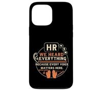 Carcasa para iPhone 13 Pro MAX Funny HR We Heard Everything Human Resources Professional