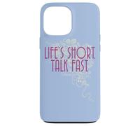 Carcasa para iPhone 13 Pro MAX Gilmore Girls Life'S Short. Talk Fast.