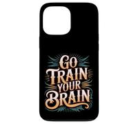 Carcasa para iPhone 13 Pro MAX Go Train Your Brain Fitness Enfoque Metas Bienestar -