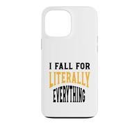 Carcasa para iPhone 13 Pro MAX Gracioso Clumsy Me enamoro Literalmente de Todo
