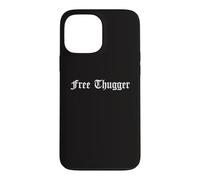 Carcasa para iPhone 13 Pro MAX Gratis Thugger Viral Meme Hip Hop Música Divertido Broma Urbano