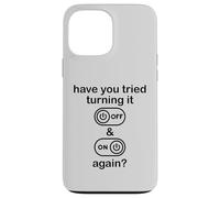 Carcasa para iPhone 13 Pro MAX Have You Tried Turning It Off and On Again Sign,IT Dept Tech