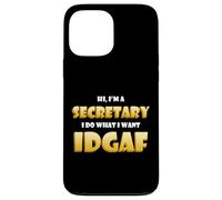 Carcasa para iPhone 13 Pro MAX Hi I'm a Secretary Idgaf Funny Office Warehouse Secretaries