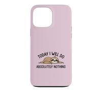 Carcasa para iPhone 13 Pro MAX «Hoy no haré Absolutamente Nada» Cita Divertida de un Perezoso