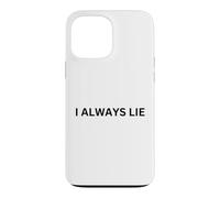 Carcasa para iPhone 13 Pro MAX I Always Lie Paradox Logic Funny Brain Teaser Design