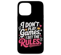 Carcasa para iPhone 13 Pro MAX I Don't Play Games I Set The Rules