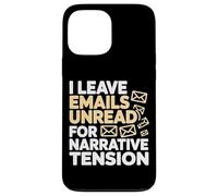 Carcasa para iPhone 13 Pro MAX I Leave Emails UNREAD FOR NARRARTIVE Tension