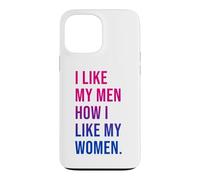 Carcasa para iPhone 13 Pro MAX I Like My Men How I Like My Women Bisexual Pride Bi Pride