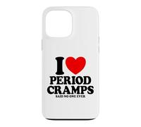 Carcasa para iPhone 13 Pro MAX I Love Period Cramps Said Nadie Ever Funny Women's Period