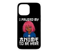 Carcasa para iPhone 13 Pro MAX I Paused My Anime To Be Here Negro Anime Girl Manga Otaku