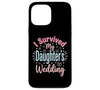 Carcasa para iPhone 13 Pro MAX I Survived My Daughter's Wedding