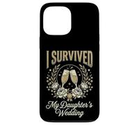 Carcasa para iPhone 13 Pro MAX I Survived My Daughter's Wedding