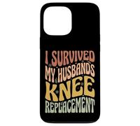 Carcasa para iPhone 13 Pro MAX I Survived My Husbands Knee Replacement Cirugia Articular
