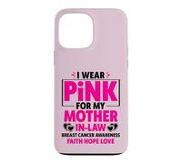 Carcasa para iPhone 13 Pro MAX I Wear Pink For My Mother In-Law Cancer Concienciación sobre el cáncer de Mama