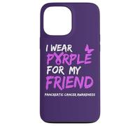 Carcasa para iPhone 13 Pro MAX I Wear Purple for my Friend Pancreatic Cancer Awareness