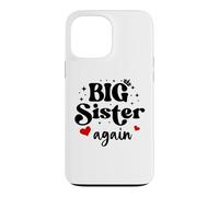 Carcasa para iPhone 13 Pro MAX Im Going to Be a Big Sister Again Big Sister Announcement