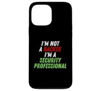 Carcasa para iPhone 13 Pro MAX Im Not A Hacker Im A Security Professional OPSEC Cyber Humor